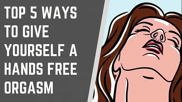 HD Top 5 Ways To Give Yourself A Handsfree Orgasm energiájú filmek